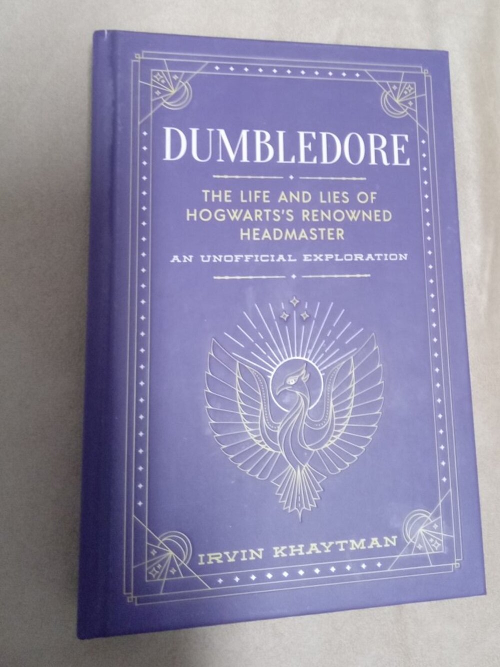 Dumbledore, The Life and Lies of Hogwarts's Renowned Headmaster